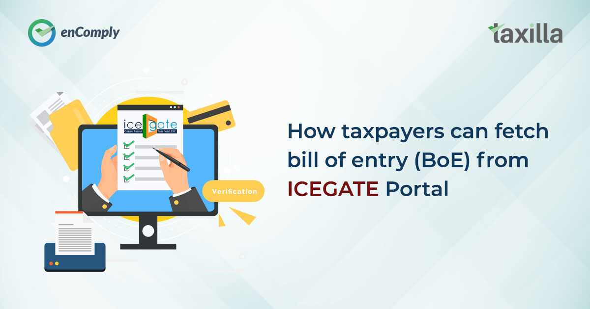 How taxpayers can fetch bill of entry (BoE) from ICEGATE Portal