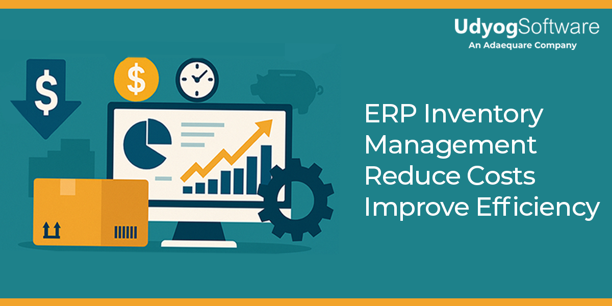 What Is ERP Inventory Management? Benefits, Features & Real-World Examples